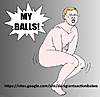Click image for larger version

Name:my balls.jpg             
Views:87     
Size:33.3 KB    
ID:21266